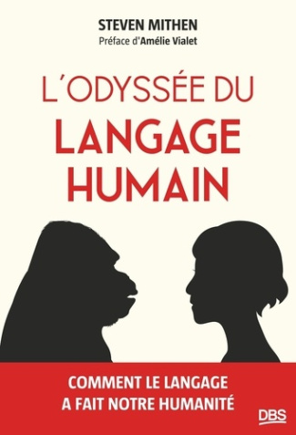 vialet-amelie-l-odyssee-du-langage-humain-comment-le-langage-a-fait-notre-humanite_0