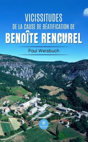 vicissitudes-de-la-cause-de-beatification-de-benoite-rencurel_0