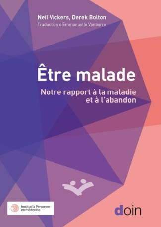 vickers-bolton-etre-malade-notre-rapport-a-la-maladie-et-a-l-abandon_0