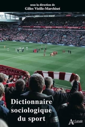 vieille-marchiset-gilles-dictionnaire-sociologique-du-sport_0