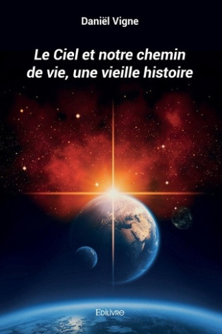 vigne-daniel-le-ciel-et-notre-chemin-de-vie-une-vieille-histoire_0