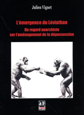 vignet-julien-l-emergence-du-leviathan-un-regard-anarchiste-sur-l-amenagement-de-la-depossession_0