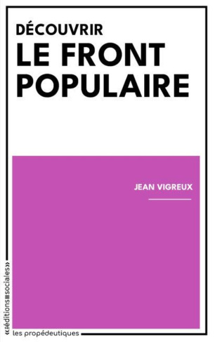 vigreux-jean-decouvrir-le-front-populaire_0