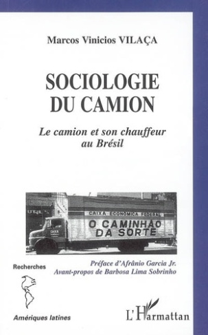 vilaca-marcos-vinicios-sociologie-du-camion-le-camion-et-son-chauffeur-au-bresil_0