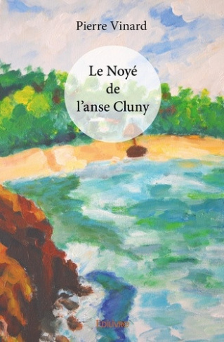 vinard-pierre-le-noye-de-l-anse-cluny_0