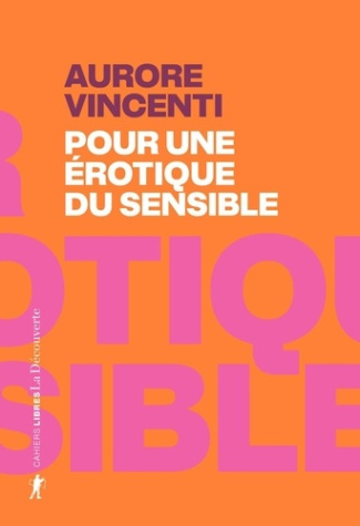 vincenti-aurore-pour-une-erotique-du-sensible_0