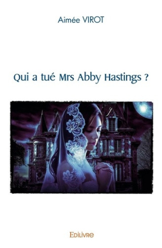 virot-aimee-qui-a-tue-mrs-abby-hastings_0