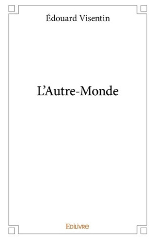 visentin-edouard-l-autre-monde_0
