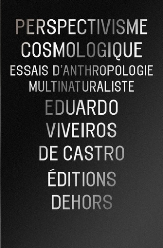 viveiros-de-castro-perspectivisme-cosmologique-quatre-lecons-d-anthropologie_0