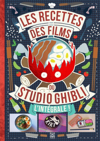 vo-minh-tri-cartier-apolline-thevenon-claire-f-les-recettes-des-films-du-studio-ghibli-l-integrale_0