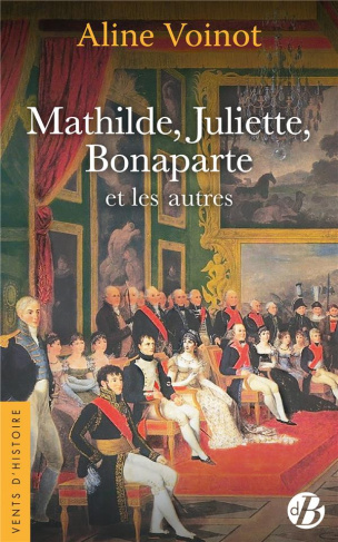 voinot-aline-mathilde-juliette-bonaparte-et-les-autres_0