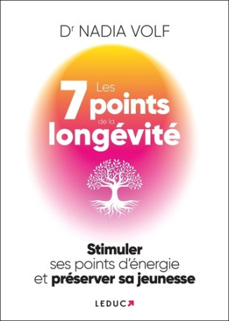 volf-dr-nadia-les-7-points-de-la-longevite-stimuler-ses-points-d-energie-et-preserver-sa-jeunesse_0