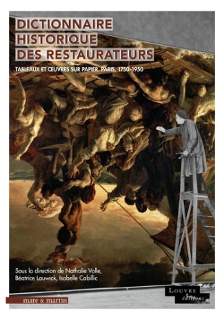 volle-nathalie-dictionnaire-historique-des-restaurateurs-tableaux-et-uvres-sur-papier-paris-1750-1950_0