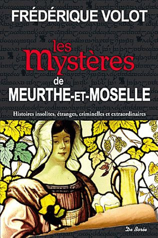 volot-frederique-les-mysteres-de-meurthe-et-moselle_0