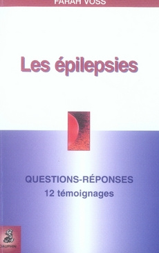 voss-farah-les-epilepsies-questions-reponses-12-temoignages-fiche-pratique_0