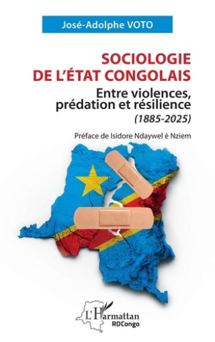 voto-ndaywel-e-nziem-sociologie-de-l-etat-congolais-entre-violences-predation-et-resilience-1885-2025_0