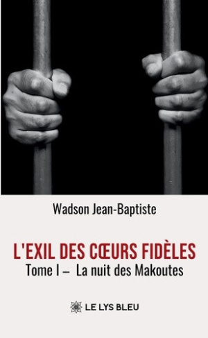 wadson-jean-baptiste-l-exil-des-coeurs-fideles-tome-1-la-nuit-des-makoutes_0