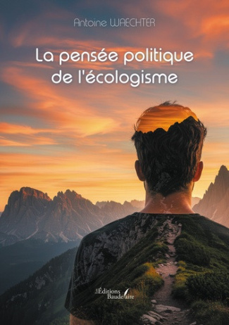 waechter-antoine-la-pensee-politique-de-l-ecologisme_0