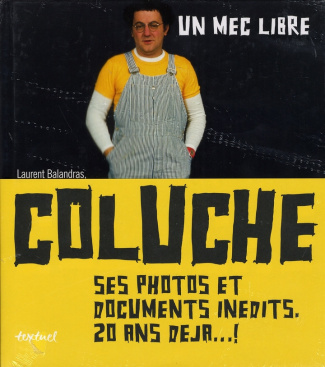 waks-fabienne-balandras-laurent-coluche-un-mec-libre_0