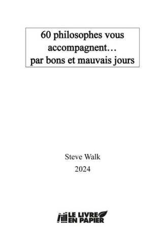 walk-steve-60-philosophes-vous-accompagnent-par-bons-et-mauvais-jours_0
