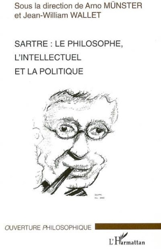 wallet-jean-william-sartre-le-philosophe-l-intellectuel-et-la-politique_0