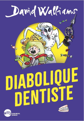 walliams-david-3b-ross-tony-3b-le-plouhinec-valerie-diabolique-dentiste-edition-2025-witty-poche_0