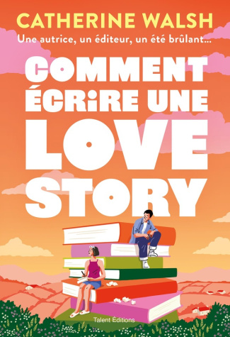 walsh-catherine-how-to-write-a-love-story_0