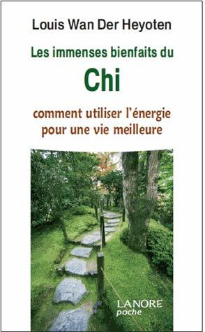 wan-der-heyoten-louis-les-immenses-bienfaits-du-chi-comment-utiliser-l-energie-pour-une-vie-meilleure_0