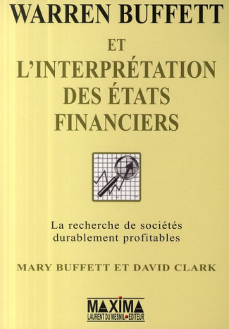 warren-buffett-et-l-interpretation-des-etats-financiers-la-recherche-des-entreprises-qui-possedent_0