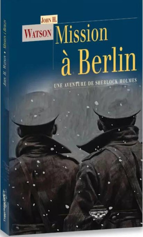 watson-john-h-morin-bernard-mission-a-berlin_0