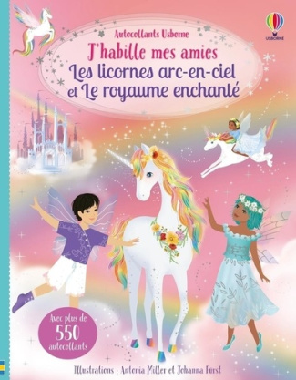 watt-miller-j-habille-mes-amies-les-licornes-arc-en-ciel-et-le-royaume-enchante-volume-double-des-5-ans_0