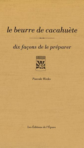 weeks-pascale-le-beurre-de-cacahuete-dix-facons-de-le-preparer_0