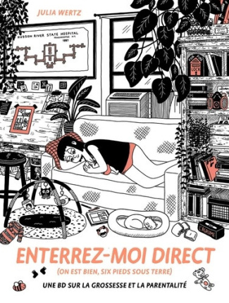 wertz-enterrez-moi-direct-on-est-bien-six-pieds-sous-terre-une-bd-sur-la-grossesse-et-la-parentalite_0