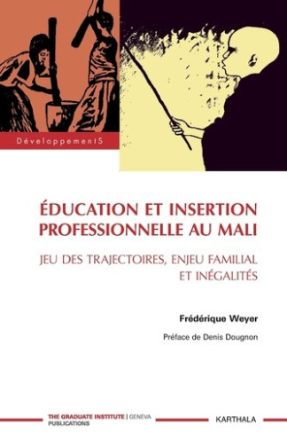 weyer-frederique-dougnon-denis-education-et-insertion-professionnelle-au-mali-jeu-des-trajectoires-enjeu-familial-et-inegalites_0