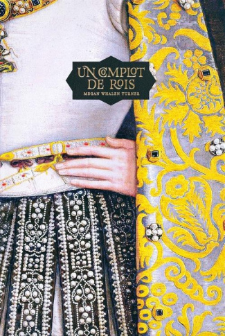 whalen-turner-megan-un-complot-de-rois_0