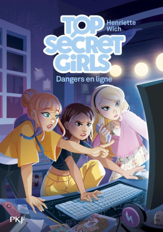 wich-henriette-top-secret-girls-tome-03-dangers-en-ligne-vol03_0