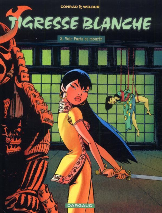 wilbur-conrad-didier-tigresse-blanche-deuxieme-cycle-tome-2-voir-paris-et-mourir_0