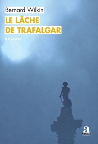 wilkin-bernard-le-lache-de-trafalgar_0