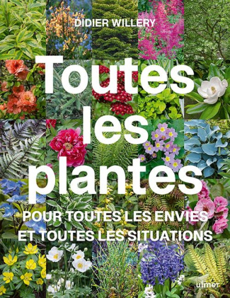 willery-didier-toutes-les-plantes-pour-toutes-les-envies-et-toutes-les-situations_0