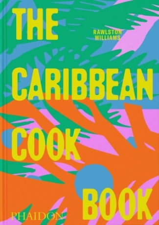 williams-rawlston-the-caribbean-cookbook_0