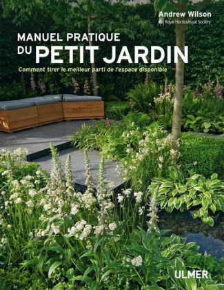 wilson-andrew-3b-delvaux-catherine-manuel-pratique-du-petit-jardin-comment-tirer-le-meilleur-parti-de-l-espace-disponible_0