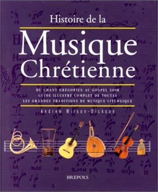 wilson-dickson-histoire-de-la-musique-chretienne_0