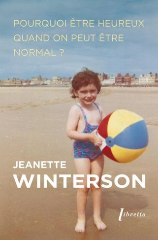 winterson-jeanette-pourquoi-etre-heureux-quand-on-peut-etre-normal_0