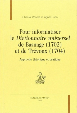 wionet-v-tutin-a-pour-informatiser-le-dictionnaire-universel-de-basagne-1702-et-de-trevoux-1704-approche-theo_0