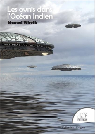 wiroth-manuel-les-ovnis-dans-l-ocean-indien_0