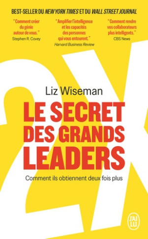 wiseman-liz-le-secret-des-grands-leaders-comment-ils-obtiennent-deux-fois-plus_0
