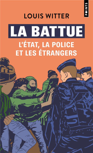 witter-louis-la-battue-l-etat-la-police-et-les-etrangers-l-etat-la-police-et-les-etrangers_0