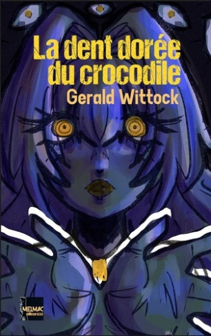 wittock-gerald-la-dent-doree-du-crocodile_0