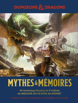 witwer-michael-3b-newman-kyle-3b-peterson-jon-3b-witw-dungeons-dragons-mythes-memoires-un-hommage-illustre-a-la-5e-edition-du-meilleur-jeu-de-role_0