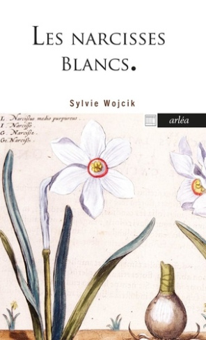 wojcik-sylvie-les-narcisses-blancs_0